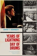 John F. Kennedy: Years of Lightning, Day of Drums