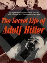 The Secret Life of Adolf Hitler